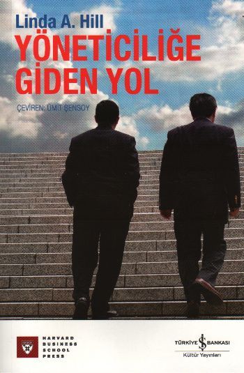 Yöneticiliğe Giden Yol, Linda A. Hill