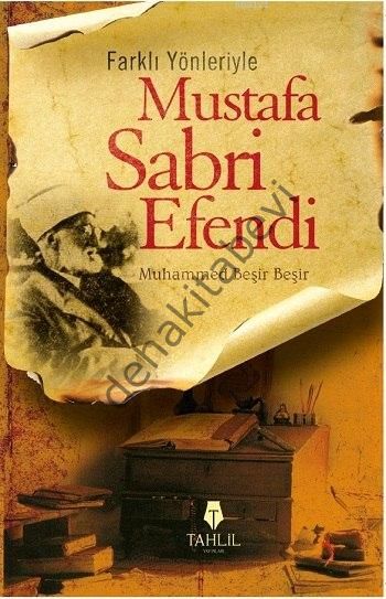 Farklı Yönleriyle Mustafa Sabri Efendi, Muhammed Beşir Beşir