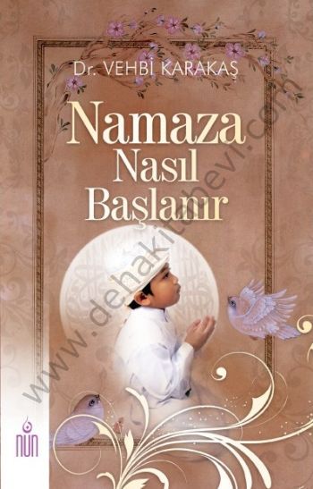 Namaza Nasıl Başlanır, Nun Yayıncılık