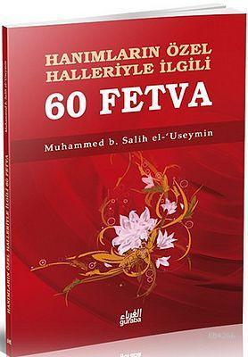 Hanımların Özel Halleriyle İlgili 60 Fetva, Muhammed b. Salih El Useymin