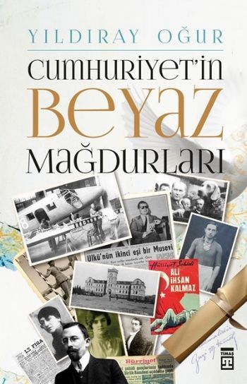 CUMHURİYETİN BEYAZ MAĞDURLARI