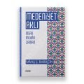 Medeniyet Aklı, İnsan Mekan Zaman, Savaş Ş. Barkçin