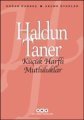 Küçük Harfli Mutluluklar, Haldun Taner