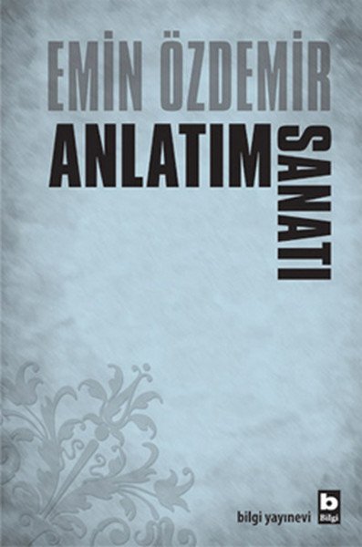 Anlatım Sanatı, Emin Özdemir