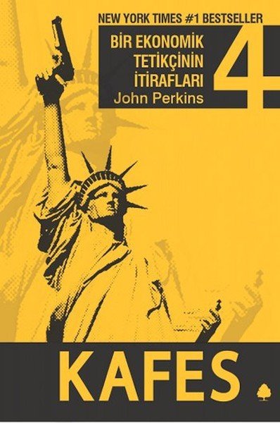 Kafes : Bir Ekonomik Tetikçinin İtirafları (4.Kitap), John Perkins