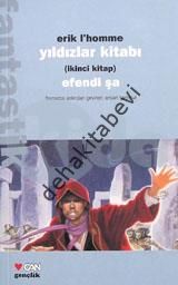 YILDIZLAR KİTABI 2 EFENDİ ŞA,Erik L'Homme