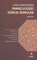 Kuran ve Sünnet Işığında İnançla İlgili Güncel Konular
