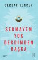 Sermayem Yok Derdimden Başka, Serdar Tuncer