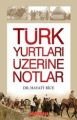 TÜRK YURTLARI ÜZERİNE NOTLAR