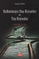 Kalkınmaya Baş Koyanlar ve Taş Koyanlar