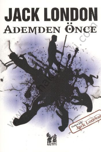 Ademden Önce - Jack London