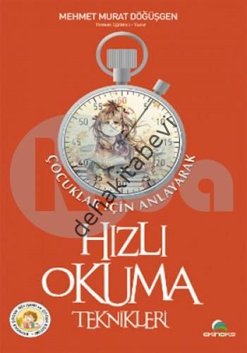 Çocuklar İçin Anlayarak Hızlı Okuma Teknikleri, Mehmet Murat Döğüşgen, Ekinoks