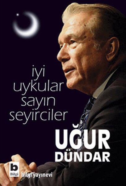 İyi Uykular Sayın Seyirciler, Uğur Dündar