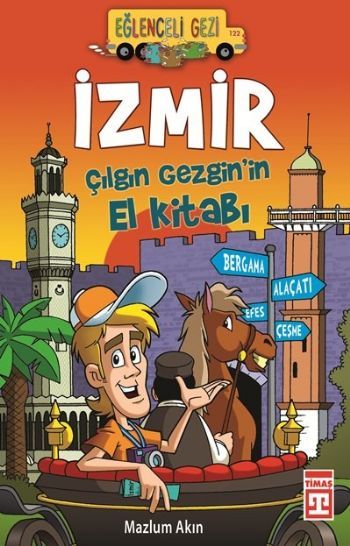 İzmir Çılgın Gezginin El Kitabı (Eski), Mazlum Akın