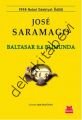Baltasar ve Blimunda, Jose Saramago