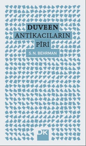 Duveen Antikacıların Piri, S.N. Behrman, Doğan Kitap