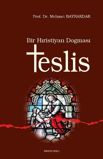 Bir Hristiyan Dogması Teslis, Ankara Okulu Yayınları