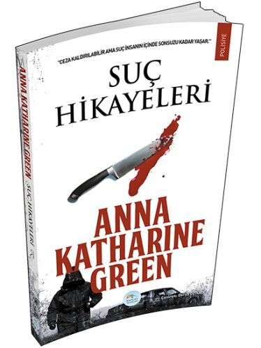 Suç Hikayeleri, Anna Katharine Green