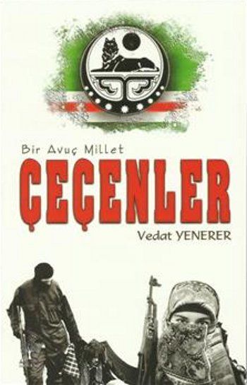 Bir Avuç Millet : Çeçenler, Vedat Yenerer, Andaç Yayınları