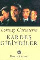 Kardeş Gibiydiler, Lorenzo Carcaterra