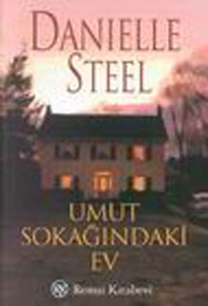 Umut Sokağındaki Ev, Danielle Steel, Remzi Kitabevi