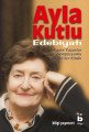 Ayla Kutlu Edebiyatı 1. Kadın Yazarlar Sempozyumu Bildiriler Kitabı, Ayla Kutlu