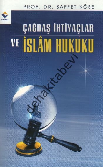 Çağdaş İhtiyaçlar ve İslam Hukuku