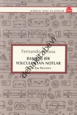 Başıboş Bir Yolculuktan Notlar, Fernando Pessoa