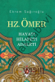 Hz. Ömer Hayatı - Hilafeti - Adaleti, Ekrem Sağıroğlu