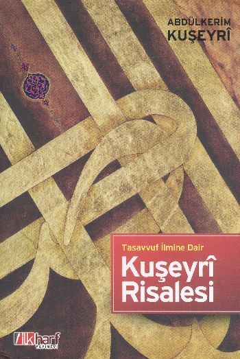 Kuşeyrî Risalesi - Tasavvuf İlmine Dair, İlk Harf