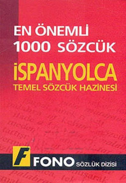 Fono En Önemli 1000 Sözcük İspanyolca Temel Sözcük Hazinesi