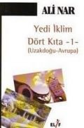 Yedi İklim Dört Kıta -1- Uzakdoğu Avrupa, Ali Nar, Elif Yayınları