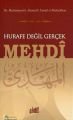Hurafe Değil Gerçek Mehdi, Muhammed Ahmet İsmail El Mukaddem