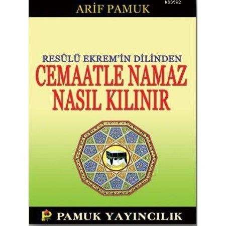 Cemaatle Namaz Nasıl Kılınır? (Namaz-017)