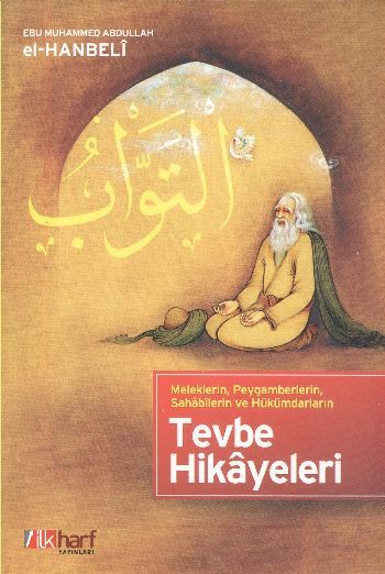 Meleklerin, Peygamberlerin, Sahabilerin Ve Hükümdarların Tevbe Hikayeleri, İlk Harf