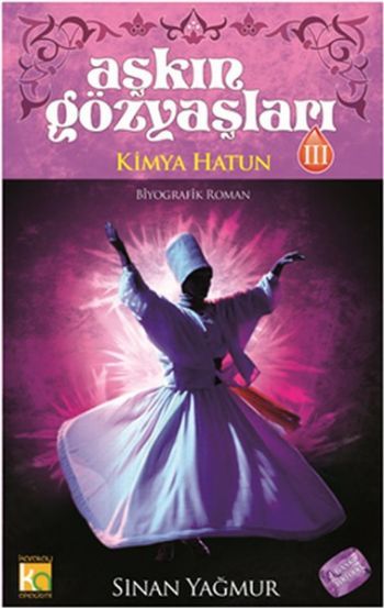 Aşkın Gözyaşları III Kimya Hatun, Sinan Yağmur