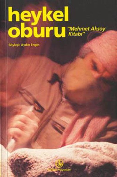 Mehmet Aksoy Kitabı Heykel Oburu,