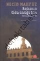 Başkanın Öldürüldüğü Gün, Necib Mahfuz