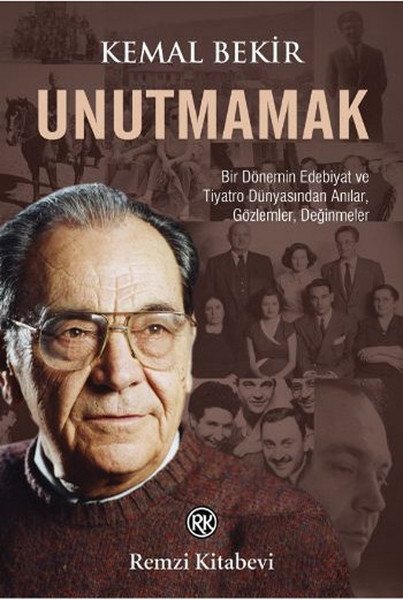 Unutmamak, Kemal Bekir, Remzi Kitabevi