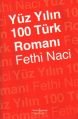 Yüz Yılın 100 Türk Romanı, Fethi Naci