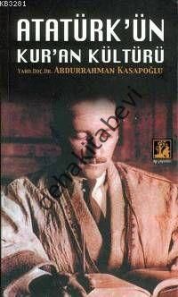 Atatürk'ün Kuran Kültürü, Abdurrahman Kasapoğlu