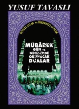 Mübarek Gün ve Gecelerde Okunacak Dualar (El Boy) (E16), Yusuf Tavaslı