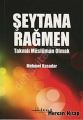 Şeytana Rağmen Takvalı Müslüman Olmak, Mehmet Kasadar