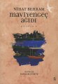 MaviYengeç Ağıdı, Nihat Behram