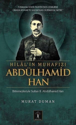 Hilal'in Muhafızı Abdülhamid Han, İlgi Kültür Sanat Yayıncılık