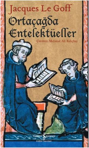 Ortaçağda Entelektüeller, Jacques Le Goff