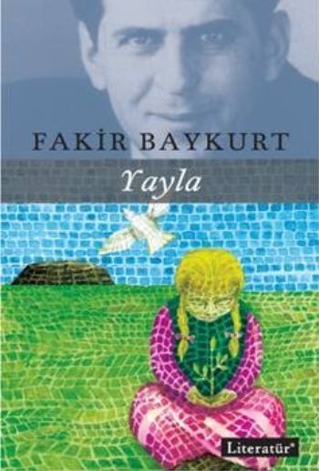 Yayla, Fakir Baykurt, Literatür