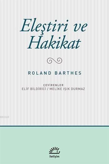 Eleştiri ve Hakikat, Roland Barthes, İletişim
