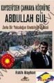 Kayseri´den Çankaya Köşkü´ne Abdullah Gül