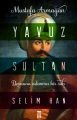 Yavuz Sultan Selim Han-Davasına Adanmış, Bir Ruh Mustafa Armağan